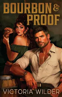 Bourbon and Proof (The Bourbon Boys #3)