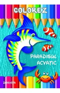 Colorez: Paradisul acvatic