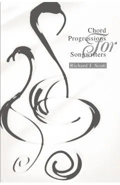 Chord Progressions For Songwriters