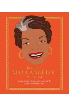 Pocket Maya Angelou Wisdom