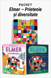 Pachet Elmer – Prietenie și diversitate. Elefantul Elmer/Elmer și fluturașul/Elmer și ursulețul pierdut