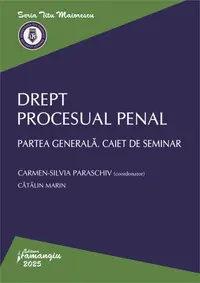 Drept procesual penal. Partea generală. Caiet de seminar - Paperback brosat