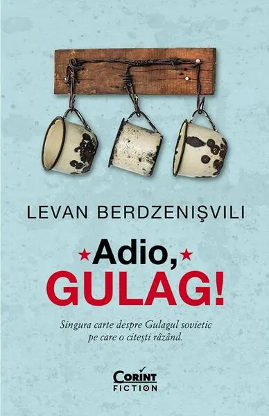 Adio, Gulag! - Paperback brosat - Levan Berdzenisvili