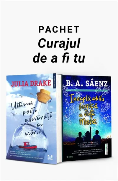 Pachet Curajul de a fi tu. Ultimii poeți adevărați ai mării/Inexplicabila logică a vieții mele