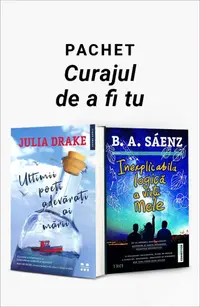 Pachet Curajul de a fi tu. Ultimii poeți adevărați ai mării/Inexplicabila logică a vieții mele