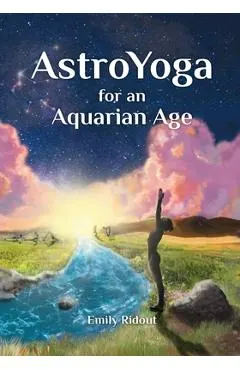 AstroYoga for an Aquarian Age