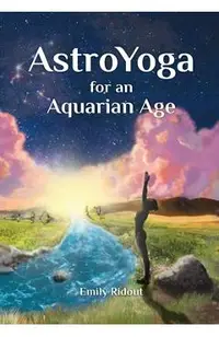 AstroYoga for an Aquarian Age