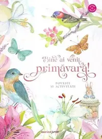 Bine ai venit, primăvară! - Paperback brosat - ***