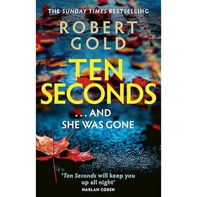 Ten Seconds Robert Gold