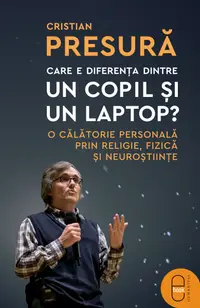 Care e diferența dintre un copil și un laptop? (ebook)