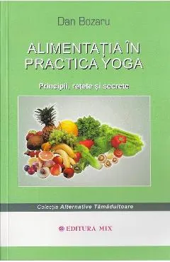 Alimentatia in practica Yoga
