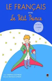 Le Francais avec Le Petit Prince L'Hiver 1