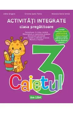 Caietul 3. Activitati integrate - Clasa pregatitoare