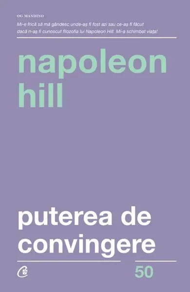 Puterea de convingere - Paperback brosat - Napoleon Hill