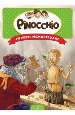 Pinocchio. Povesti nemuritoare