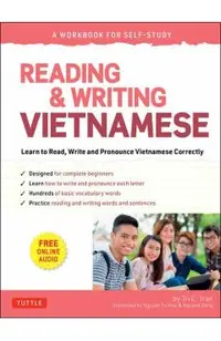 Reading & Writing Vietnamese: A Workbook for Self-Study: Learn to Read, Write and Pronounce Vietnamese Correctly (Online Audio & Printable Flash Cards