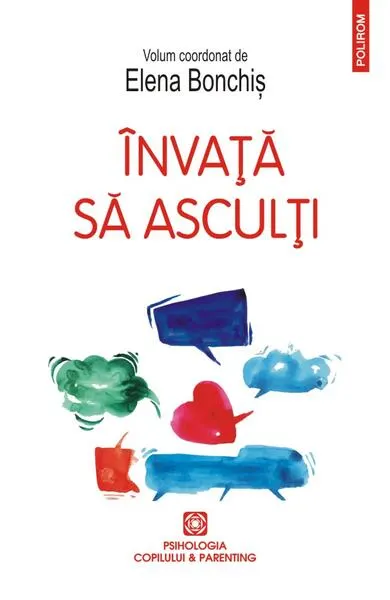 Învață să asculți - Paperback brosat - Elena Bonchiş