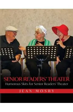 Senior Readers' Theater: Humorous Skits for Senior Readers' Theater