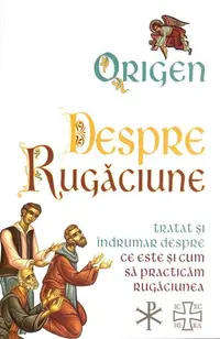 Despre rugăciune - Paperback brosat - Origen