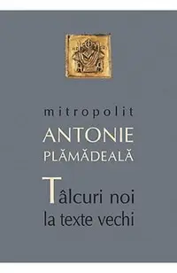 Talcuiri noi la texte vechi
