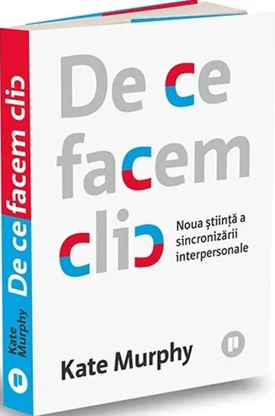 De ce facem clic - Paperback brosat - Kate Murphy