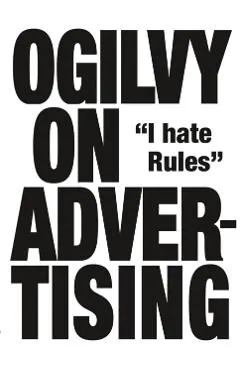Ogilvy on Advertising
