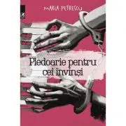 Pledoarie pentru cei invinsi