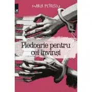 Pledoarie pentru cei invinsi