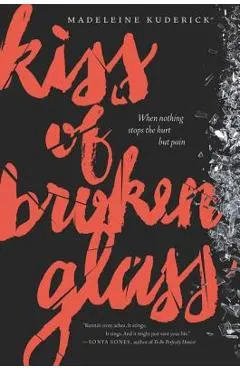 Kiss of Broken Glass