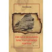 Drumul Romaniei spre catastrofa 1918-1940