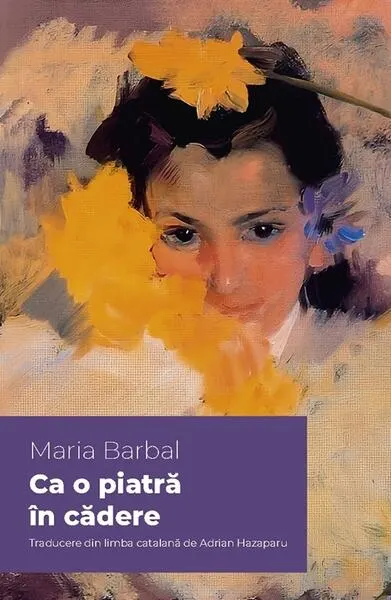 Ca o piatră în cădere - Paperback brosat - Maria Barbal