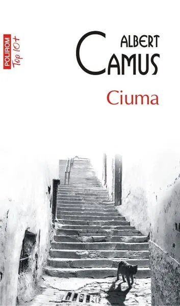 Ciuma (Top 10+) - Paperback brosat - Albert Camus