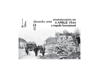 Bombardamentul din 4 aprilie 1944 - Paperback brosat - Alexandru Armă