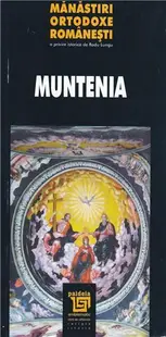 Manastiri ortodoxe romanesti. Muntenia