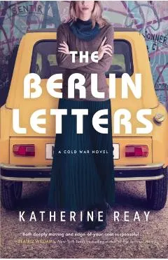 The Berlin Letters: A Cold War Novel