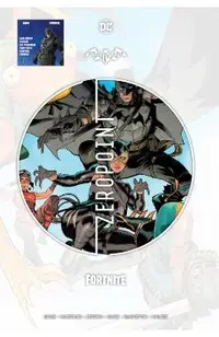Batman/Fortnite: Zero Point