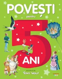 Povești pentru 5 ani - Paperback brosat - Tony Wolf