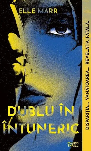 Dublu în întuneric - Paperback brosat - Elle Marr