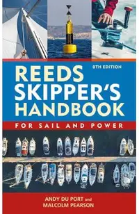 Reeds Skipper's Handbook: For Sail and Power