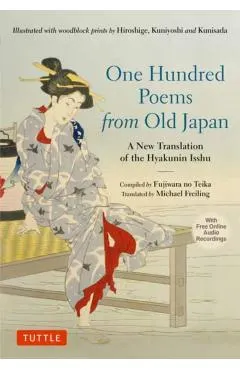One Hundred Poems from Old Japan: A New Translation of the Hyakunin Isshu [With Free Online Audio Recordings]