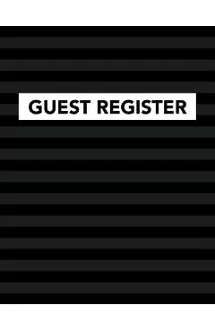 Guest Register: Track Register and Organize Guest and Visitors that Sign In at Your Activity Event or Business Office