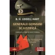 Generalii germani se justifica