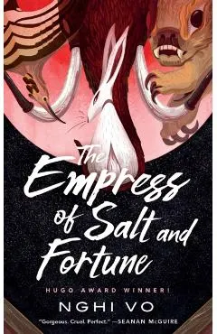 The Empress of Salt and Fortune