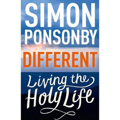 Different: Living the Holy Life