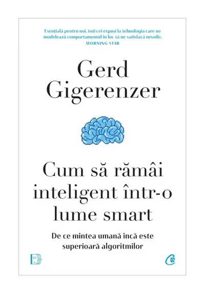 Cum sa ramai inteligent intr-o lume smart