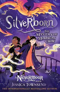 Silverborn: The Mystery of Morrigan Crow (Nevermoor 4)