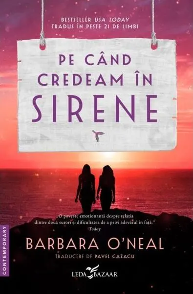 Pe când credeam în sirene - Paperback brosat - Barbara O’Neal