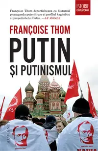 Putin și putinismul - Paperback brosat - Françoise Thom