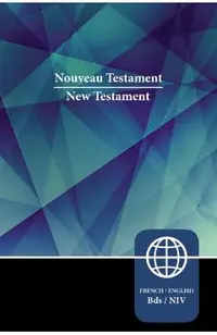 Semeur, NIV, French/English Bilingual New Testament, Paperback