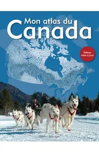 Mon Atlas Du Canada